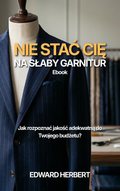 "Nie stać cię na słaby garnitur" Ebook